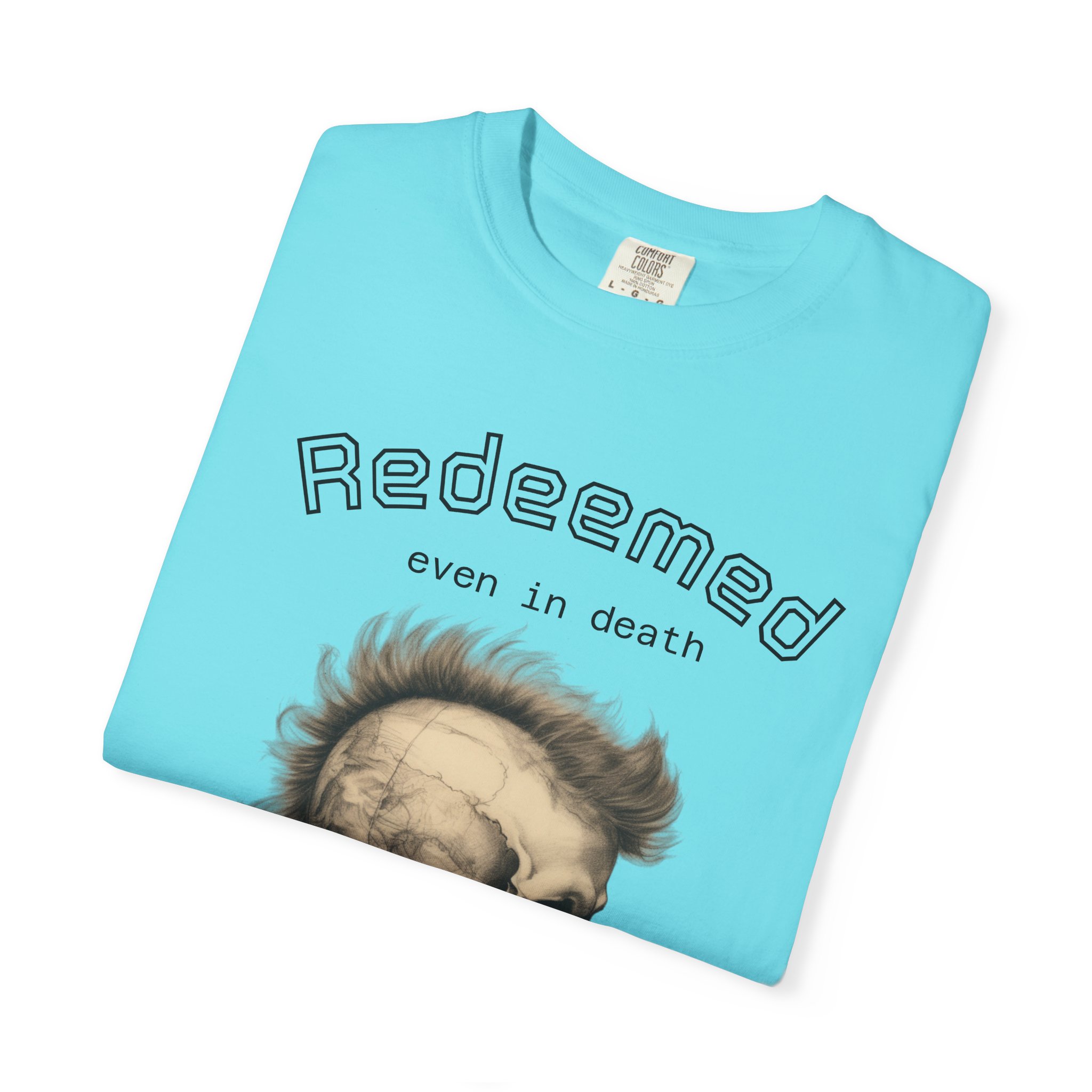 Redeemed Skull T-Shirt — "Redeemed even in death" Gothic Graphic Tee - Image 19