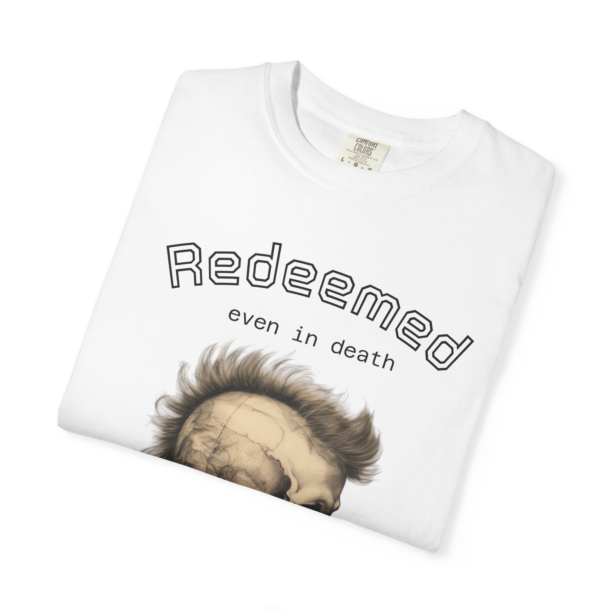 Redeemed Skull T-Shirt — "Redeemed even in death" Gothic Graphic Tee - Image 3